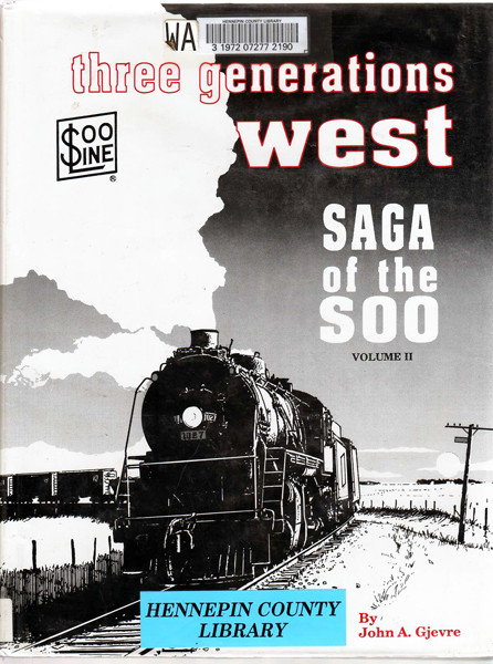 Thumbnail of Three Generations West: Saga of the Soo, Vol. II