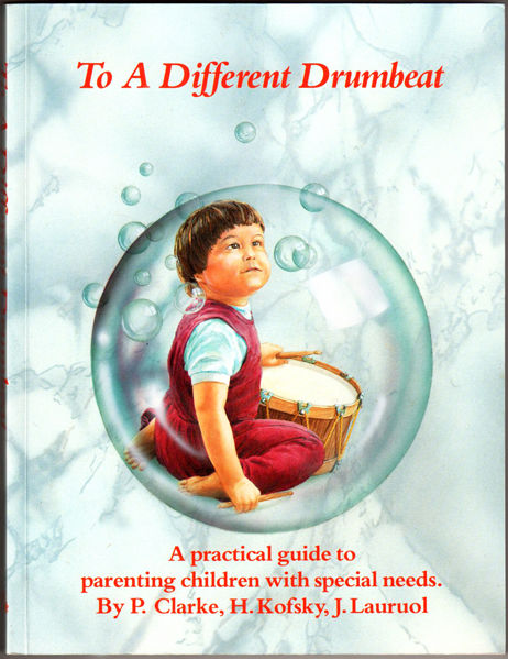 Thumbnail of To a Different Drumbeat: A Practical Guide to Parenting Children With Special Ne