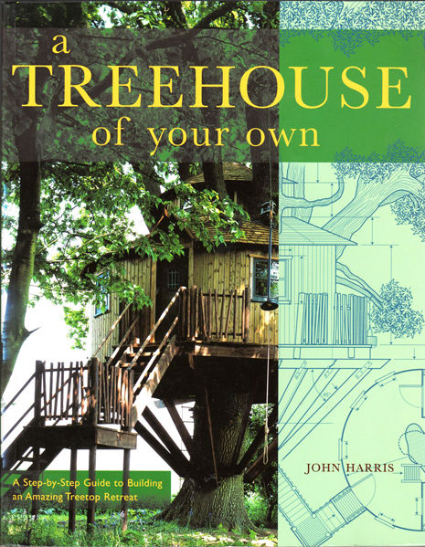 Thumbnail of A Treehouse of Your Own: A Step-by-Step Guide to Building an Amazing Treetop Ret