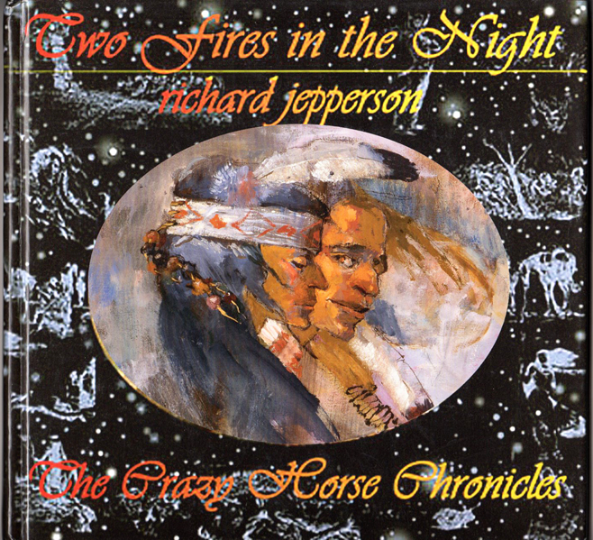 Thumbnail of Two Fires in the Night: Being the Third Part of the Crazy Horse Chronicles (Craz