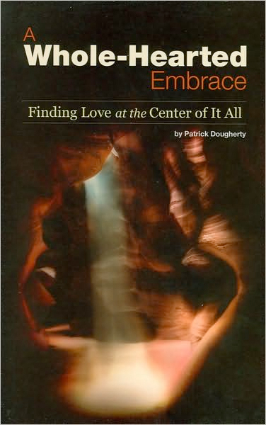 Thumbnail of A Whole-Hearted Embrace, Finding Love at the Center of It All