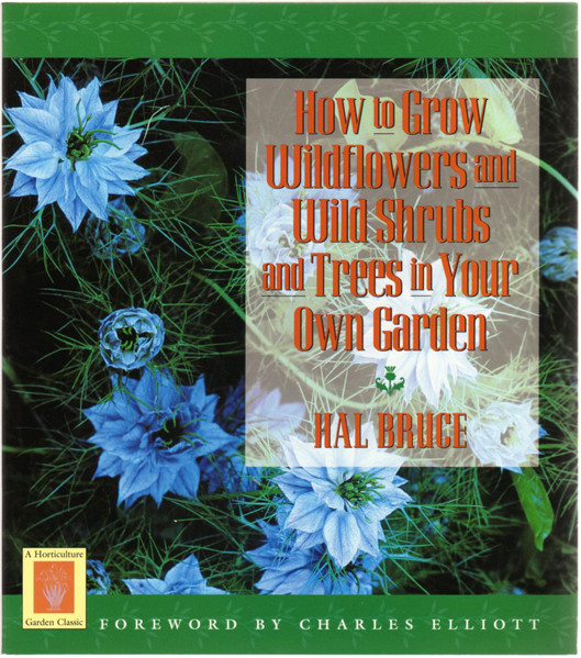 Thumbnail of How to Grow Wildflowers and Wild Shrubs and Trees in Your Own Garden (Horticultu