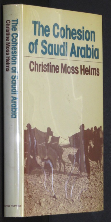 The Cohesion of Saudi Arabia: Evolution of Political Identity