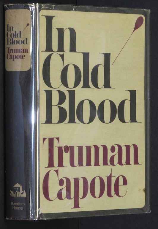 In Cold Blood: A True Account of a Multiple Murder and It's Consequences