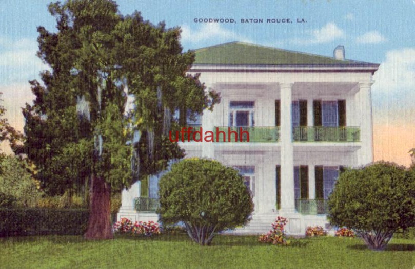 GOODWOOD Plantation BATON ROUGE, LA built by Dr. S.G. Laycock eBay