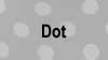 Dot