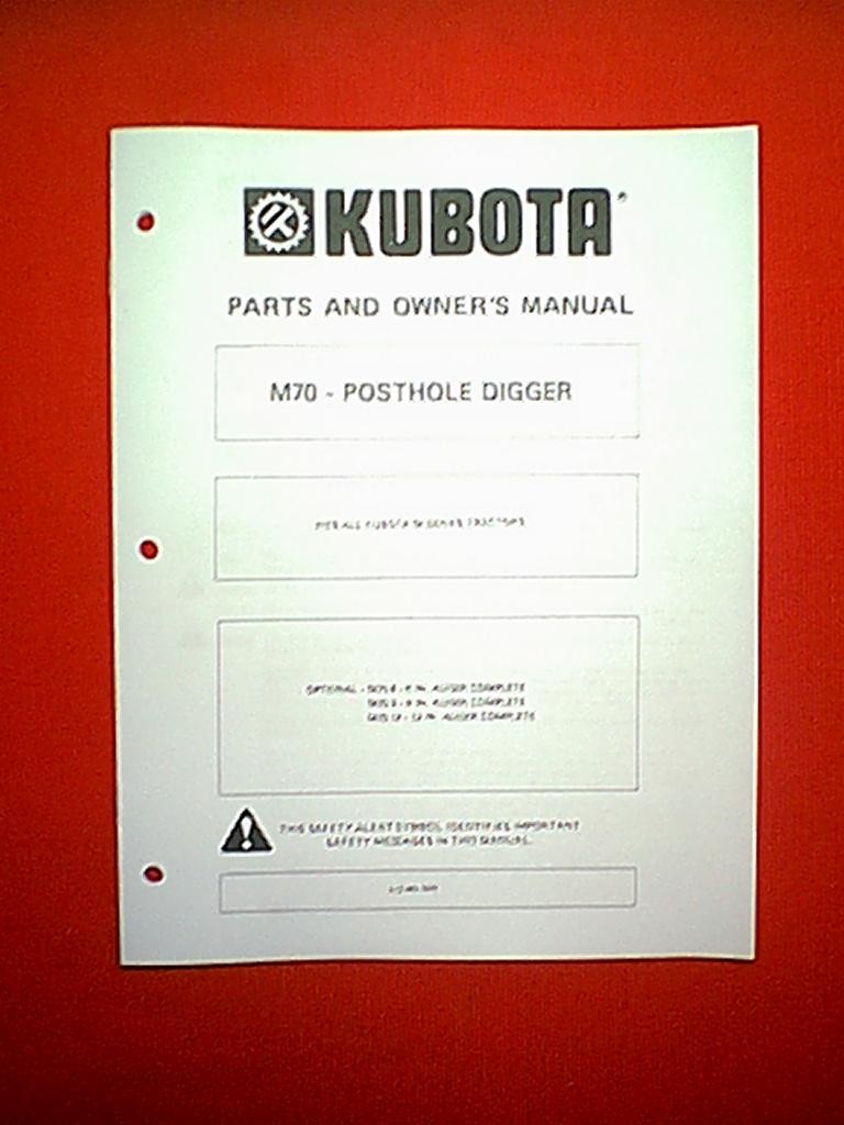 KUBOTA M70 POSTHOLE DIGGER ATTACHMENT FOR M SERIES TRACTORS OWNERS WITH  PARTS MANUAL